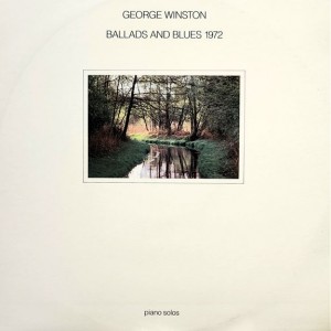 George Winston(조지 윈스턴) / Ballads And Blues 1972