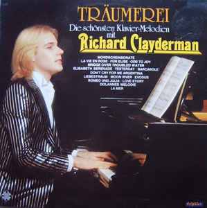 Richard Clayderman(리차드 클레이더만) / Träumerei • Die Schönsten Klavier-Melodien Mit Richard Clayderman / 수입