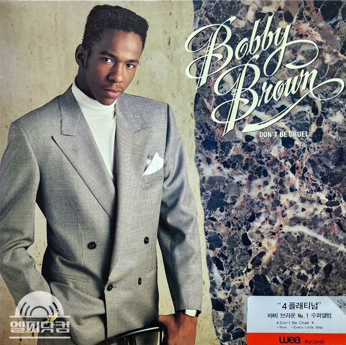 Bobby Brown(바비 브라운) / Don't Be Cruel