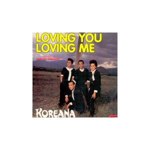 코리아나 (Koreana)  / Loving You Loving Me [45RPM]