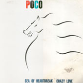 Poco / Sea of Heartbreak/Crazy Love