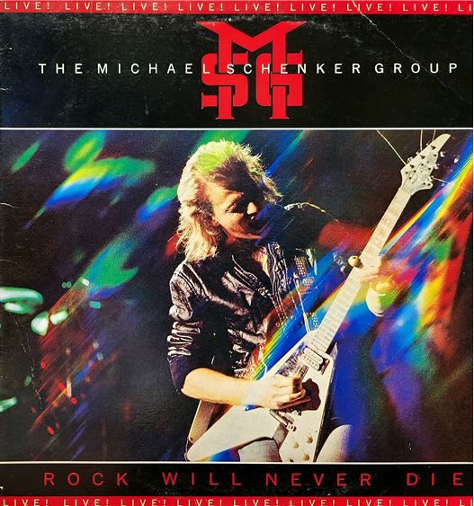 Michael Schenker Group(마이클 솅커 그룹) / Rock Will Never Die - Live