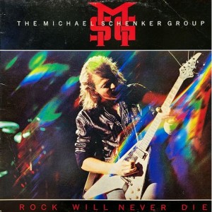 Michael Schenker Group(마이클 솅커 그룹) / Rock Will Never Die - Live