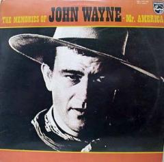 The Memories Of John Wayne - Mr. American