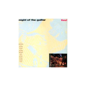 Night Of The Guitar: Live! (2LP)