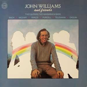 John Williams & Friends / A Holyday For Classical Guitar