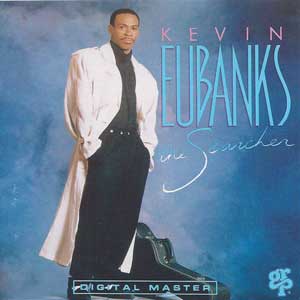 Kevin Eubanks / The Searcher