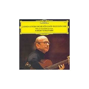 Narciso Yepes / Werke fur Gitarre (Works for Guitar) - Bach/Weiss/Scarlatti/Sanz/Giuliani/Sor