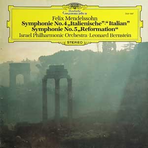 Leonard Bernstein / Mendelssohn: Symphonie No.4 Italian, No.5 Reformation