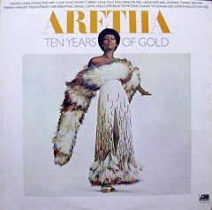 ARETHA (TEN YEARS OF GOLD)