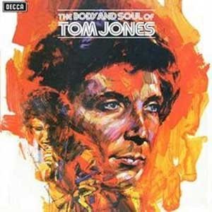 Tom Jones / The Body And Soul Of Tom Jones