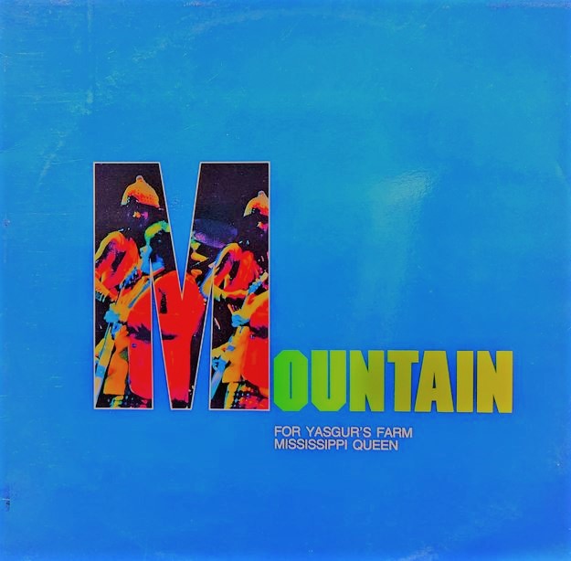 Mountain / For Yasgur's Farm/Mississippi Queen