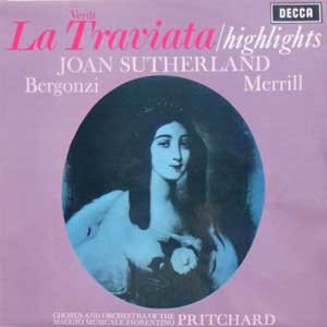Joan Sutherland/Carlo Bergonzi/Robert Merrill/John Pritchard / Verdi: La Traviata - Highlights