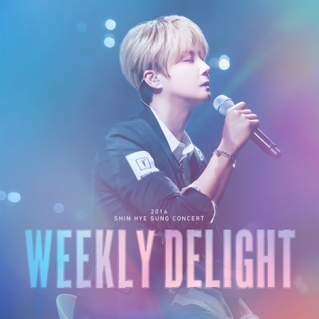 신혜성 - 2016 Shin Hye Sung Concert Weekly Delight Live