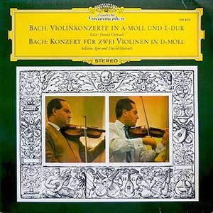 David Oistrakh/Igor Oistrakh/Bach: Violin Concertos In A Minor and E Major, Double Violin Concerto in D Minor