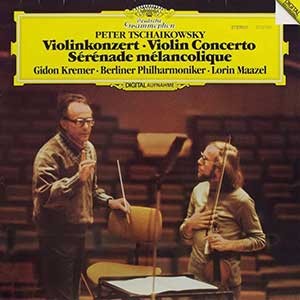 Gidon Kremer/Lorin Maazel/Tchaikovsky: Violin Concerto, Serenade Melancolique