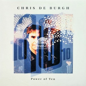 CHRIS DE BURGH / Power Of Ten