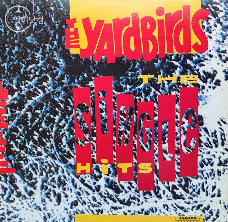 Yardbirds(야드버즈) / The Single Hits