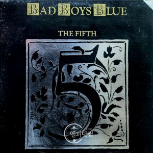 Bad Boys Blue / The Fifth
