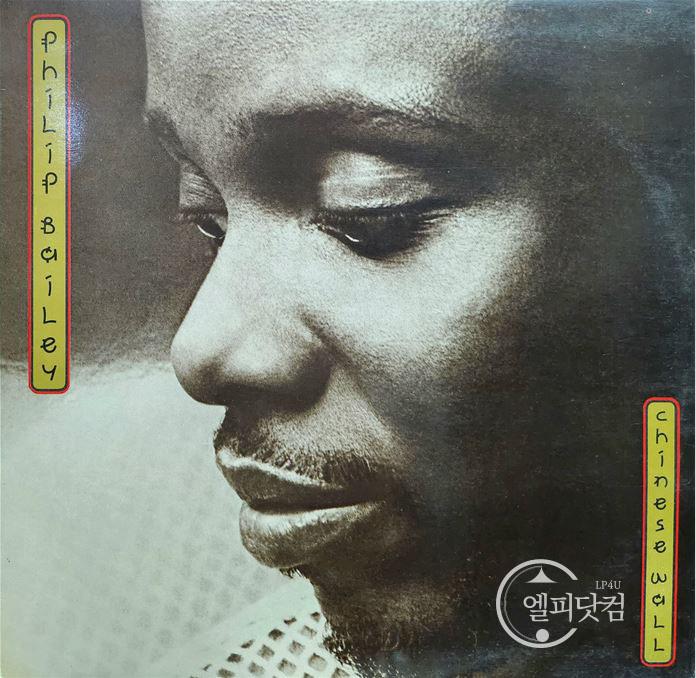 Philip Bailey / Chinese Wall