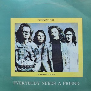 Wishbone Ash(위시본 애쉬) / Everybody Needs A Friend