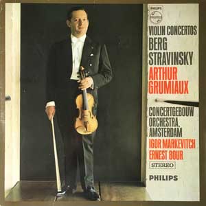 Arthur Grumiaux/Berg/Stravinsky: Violin Concertos