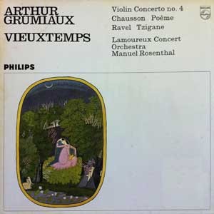 Arthur Grumiaux/Vieuxtemps/Chausson/Ravel