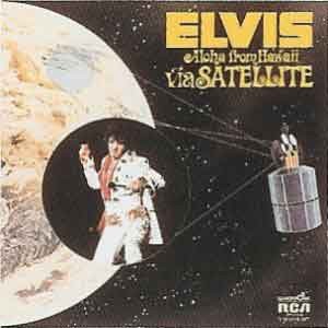 Elvis Presley/Aloha From Hawaii Via Satellite