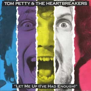 Tom Petty And The Heartbreakers/Let Me Up (I've Had Enough)