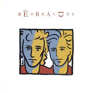 Rembrandts/The Rembrandts