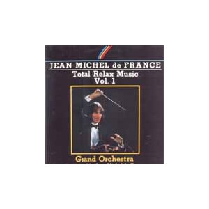 Jean Michel De France Total Relax Music Vol.1