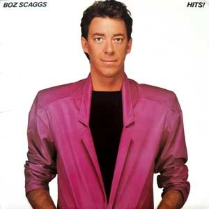 Boz Scaggs/Hits!