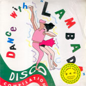 Dance With "Lambada" - Disco Hits Collection