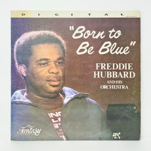 Freddie Hubbard(프레디 허바드) / Born To Be Blue