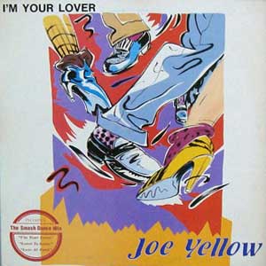 Joe Yellow / I'm Your Lover
