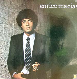 ENRICO MACIAS (LA FRANCE DE MON ENFANCE)