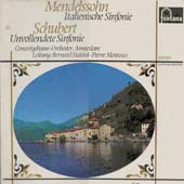 Bernard Haitink/Pierre Monteux / Mendelssohn: Italienische/Schubert: Unvollendete