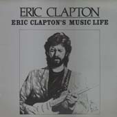 Eric Clapton(에릭 클랩튼) / Eric Clapton's Music Life