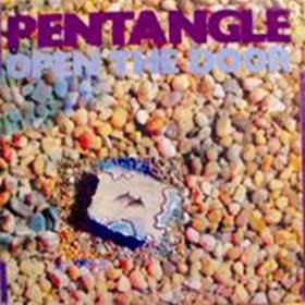 Pentangle / Open The Door