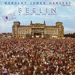 Barclay James Harvest(버클리 제임스 하베스트) / Berlin: A Concert For The People