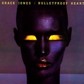 Grace Jones /  Bulletproof Heart