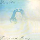 Diana Ross /  Touch Me In The Morning