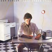 Don Henley /  I Can't Stand Still