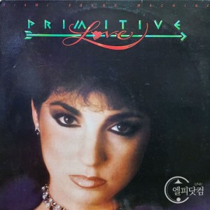Miami Sound Machine / Primitive Love