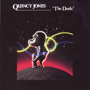 Quincy Jones  The Dude