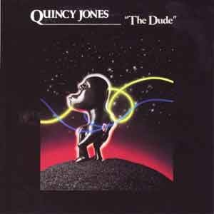 Quincy Jones  The Dude