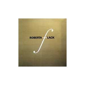 Roberta Flack / Killing Me Softly With His Song