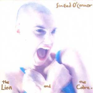 Sinead O'connor /  The Lion And The Cobra