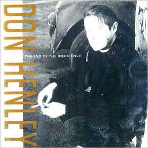 Don Henley  /  The End Of The Innocence