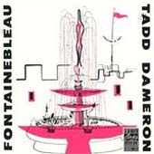 Tadd Dameron  / Fontainebleau